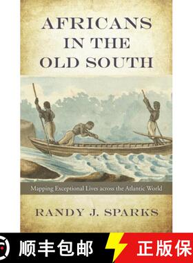 【3-4周达】Africans in the Old South – Mapping Exceptional Lives across the Atlantic World [9780674495166]