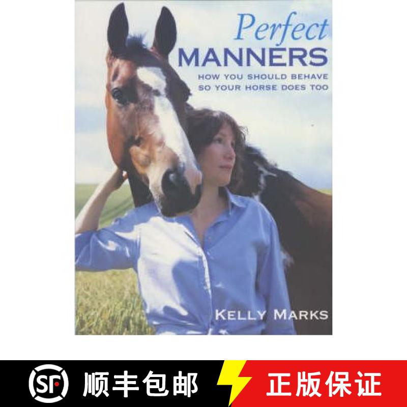 【3-4周达】Perfect Manners : Mutual Respect for Horses and Humans [9780091882709]