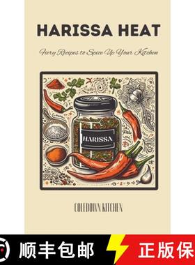 【3-4周达】Harissa Heat: Fiery Recipes to Spice Up Your Kitchen [9798215727461]