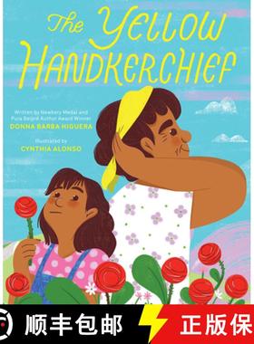 预订 The Yellow Handkerchief (El Pañuelo Amarillo): A Picture Book [9781419760143]