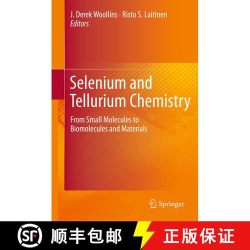 【3-4周达】Selenium and Tellurium Chemistry : From Small Molecules to Biomolecules and Materials [9783642436987]