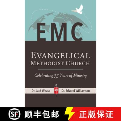 【3-4周达】Evangelical Methodist Church: Celebrating 75 Years of Ministry [9781662825033]