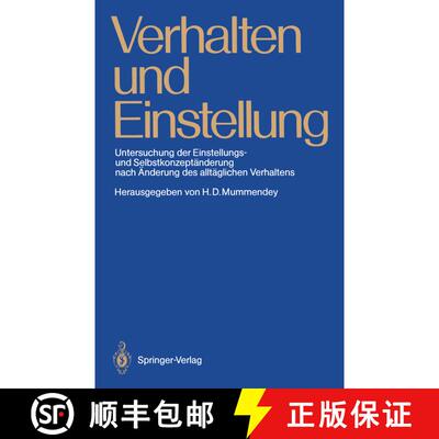 【3-4周达】Verhalten und Einstellung: Untersuchung der Einstellungs- und Selbstkonzeptänderung nach ... [9783540190950]