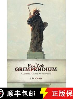 【3-4周达】The New York Grimpendium – A Guide to Macabre and Ghastly Sites in New York State [9780881509908]