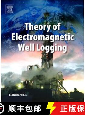 【3-4周达】Theory of Electromagnetic Well Logging [9780128040089]