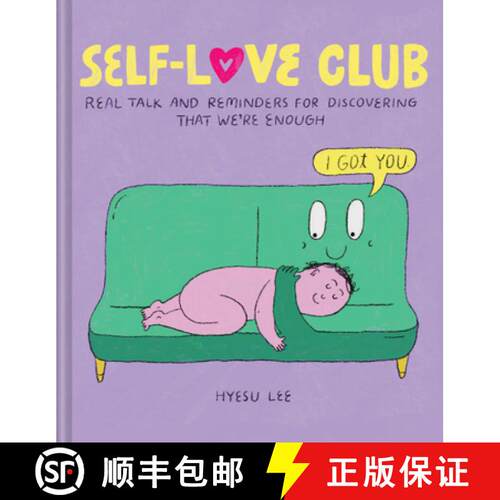 精装 Self-Love Club: Real Talk and Reminders for Discovering That We're Enough [9781797224916]