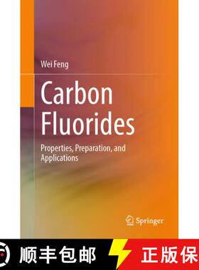 【3-4周达】Carbon Fluorides: Properties, Preparation, and Applications [9789819614066]
