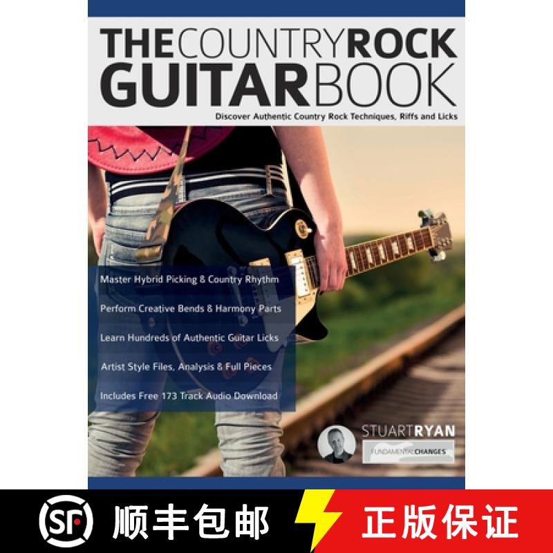 【2-3周达】The Country Rock Guitar Book: Discover Authentic Country Rock Techniques, Riffs and Licks [9781789334159]