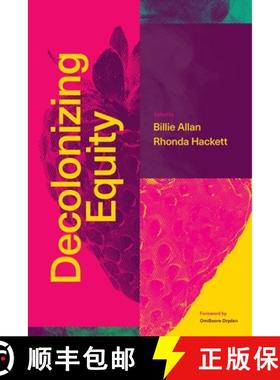 【3-4周达】Decolonizing Equity [9781773635156]