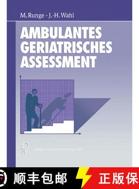 【3-4周达】Ambulantes geriatrisches Assessment: Werkzeuge für die ambulante geriatrische Rehabilitation [9783662267936]