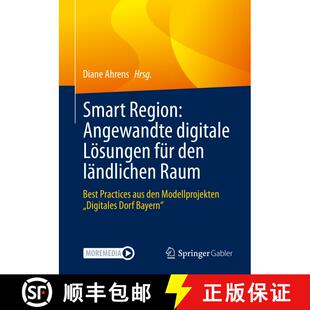 【3-4周达】Smart Region: Angewandte digitale Lösungen für den ländlichen Raum : Best Practices aus... [9783658382353]
