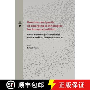 预订 Promises and Perils of Emerging Technologies for Human Condition: Voices from Four Postcommunist... [9783631775127]