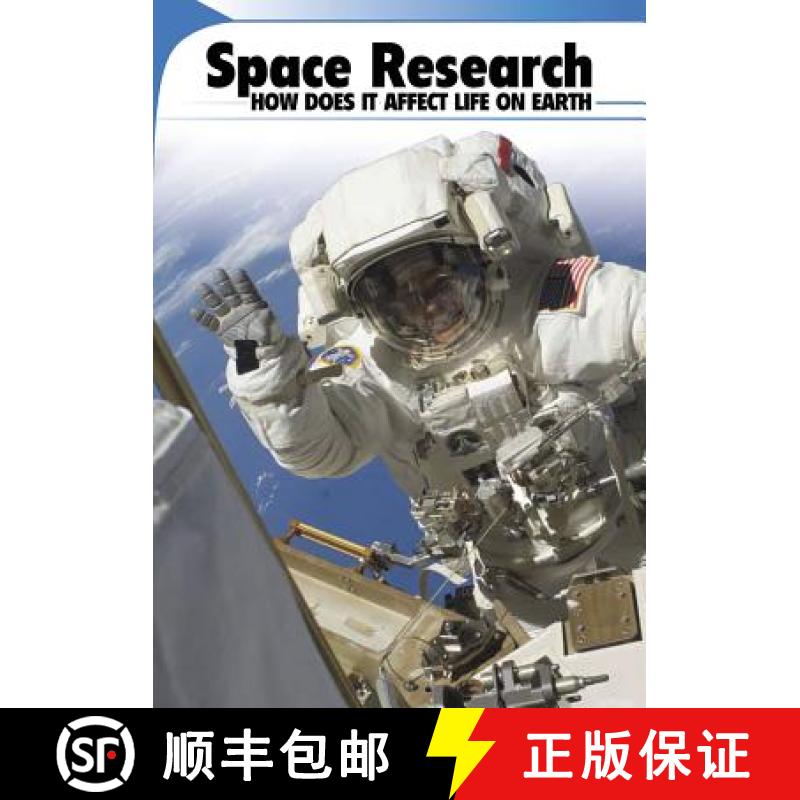 预订 Space Research: How Does It Affect Life on Earth? [9781625210364]