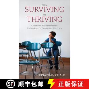 【3-4周达】From Surviving to Thriving: Classroom Accommodations for Students on the Autism Spectrum [9780998144405]