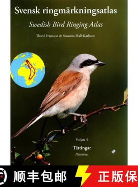 预订 Swedish Bird Ringing Atlas / Svensk Ringmärkningsatlas, Volume 3 [9789186510602]
