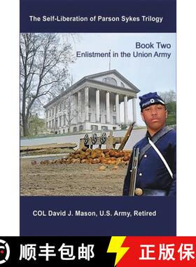 预订 The Self-Liberation of Parson Sykes Enlistment in the Union Army [9780999133170]