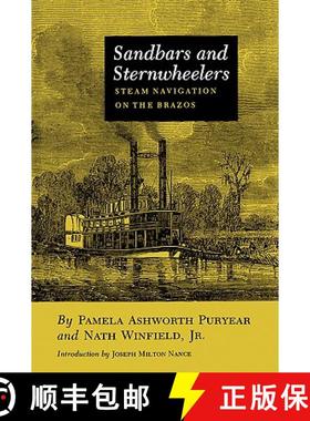 【3-4周达】Sandbars and Sternwheelers: Steam Navigation on the Brazos [9781585440580]