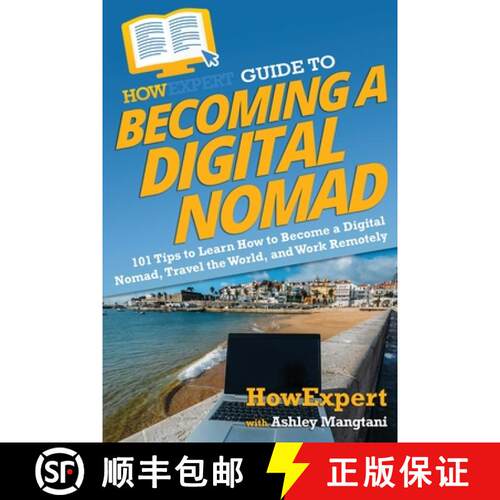 【3-4周达】HowExpert Guide to Becoming a Digital Nomad: 101 Tips to Learn How to Become a Digital Nom... [9781648917608]