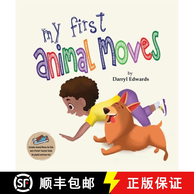 【3-4周达】My First Animal Moves: A Children's Book to Encourage Kids and Their Parents to Move More,... [9781739963705]