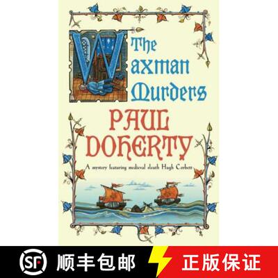 【3-4周达】Waxman Murders (Hugh Corbett Mysteries, Book 15): Murder, espionage and treason in medieva... [9780755328840]