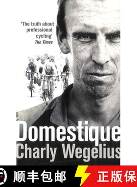 【3-4周达】Domestique: The True Life Ups and Downs of a Tour Cyclist [9780091950941]