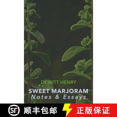 预订 Sweet Marjoram: Notes & Essays [9781941196724]
