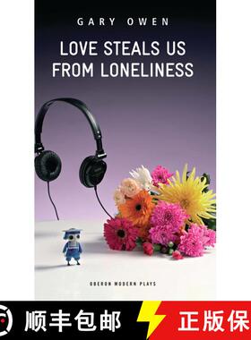 【3-4周达】Love Steals Us From Loneliness [9781849430548]