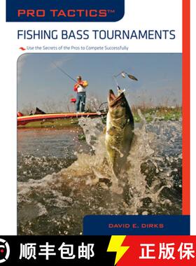 【3-4周达】Pro Tactics (TM): Fishing Bass Tournaments: Use The Secrets Of The Pros To Compete Success... [9781599214238]