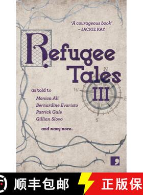 【3-4周达】Refugee Tales : Volume III [9781912697113]