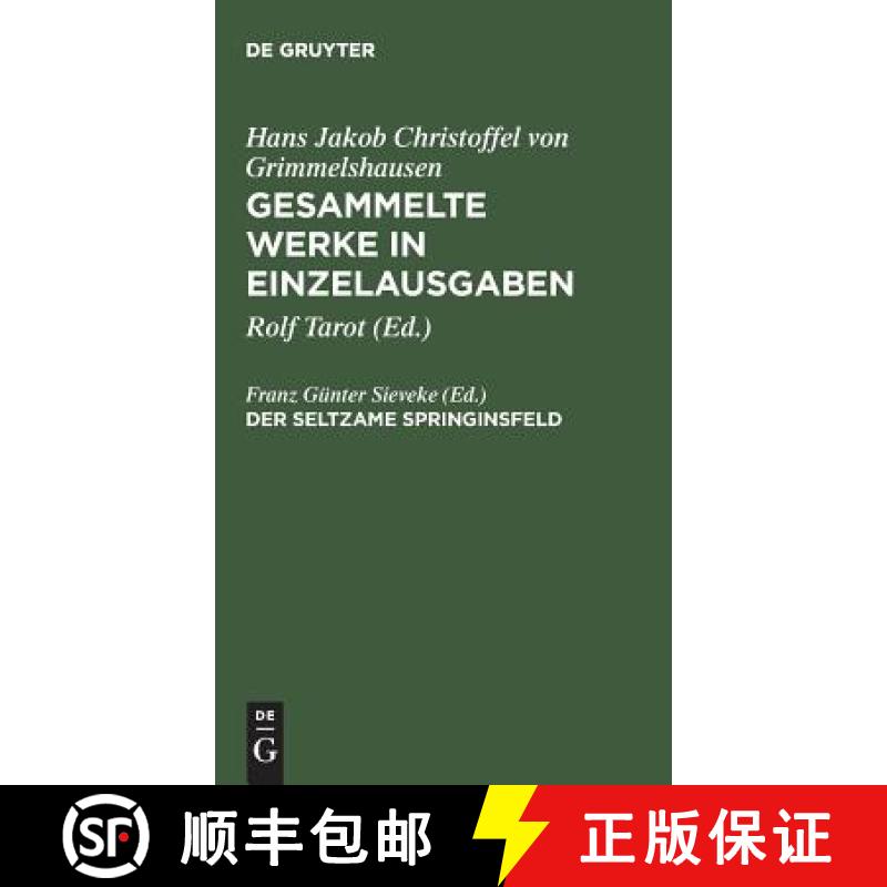 【2-3周达】Gesammelte Werke in Einzelausgaben, Der seltzame Springinsfeld: Abdruck Der Erstausgabe 16... [9783484100282]