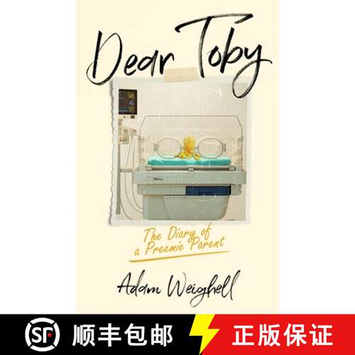 【3-4周达】Dear Toby - The Diary of a Preemie Parent [9781036916350]