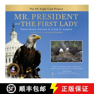 【3-4周达】Mr. President and The First Lady: The DC Eagle Cam Project: The DC Eagle Cam Project [9780764353604]