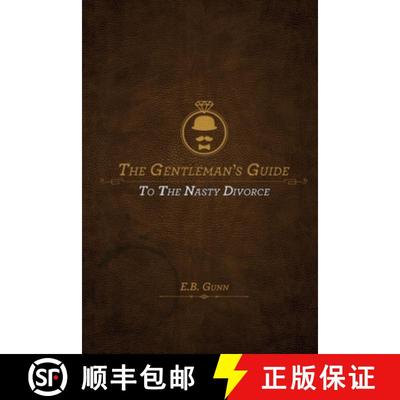 【3-4周达】The Gentleman's Guide to the Nasty Divorce [9780985489243]