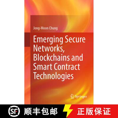 【3-4周达】Emerging Secure Networks, Blockchains and Smart Contract Technologies [9783031658655]