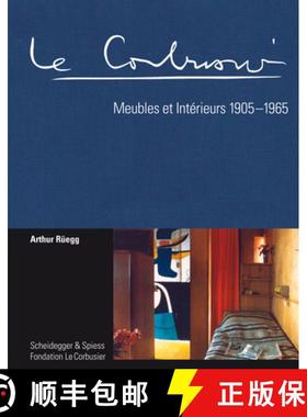 【3-4周达】Le Corbusier. Meubles Et Interieurs 1905-1965 [9783858817297]
