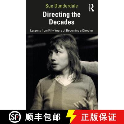 【3-4周达】Directing the Decades: Lessons from Fifty Years of Becoming a Director [9780367686550]