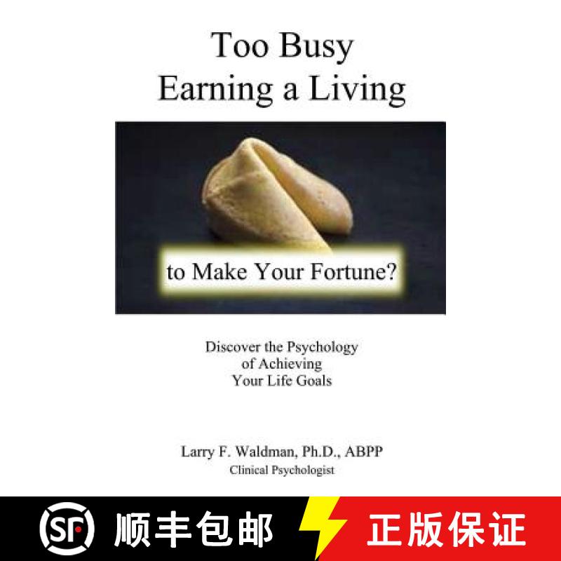 【3-4周达】Too Busy Earning a Living to Make Your Fortune? [9780943247632]