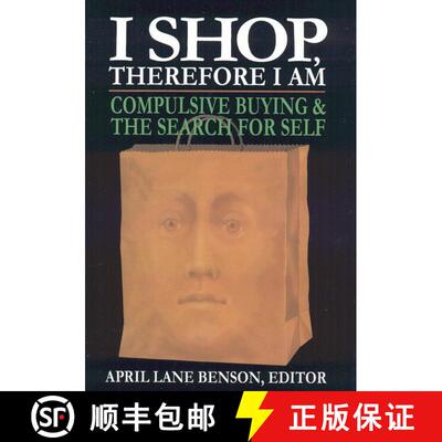 【3-4周达】精装 I Shop Therefore I Am : Compulsive Buying and the Search for Self [9780765702425]