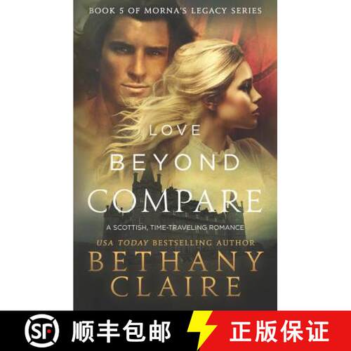 【3-4周达】Love Beyond Compare: A Scottish, Time Travel romance [9780996003780]