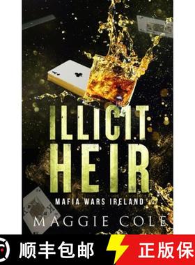 预订 Illicit Heir (Discreet Cover): A Secret Baby Enemies to Lovers Dark Mafia Romance [9798350704709]