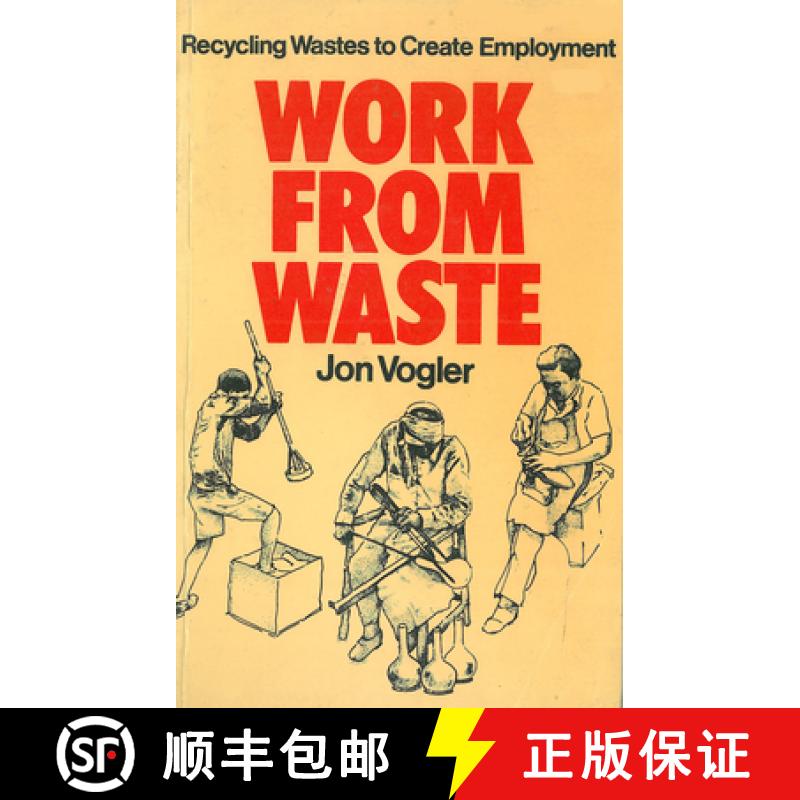 【2-3周达】Work from Waste : Recycling wastes to create employment [9780903031790]