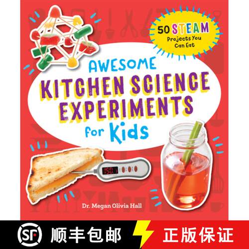 【3-4周达】Awesome Kitchen Science Experiments for Kids: 50 Steam Projects You Can Eat! [9781641526210]
