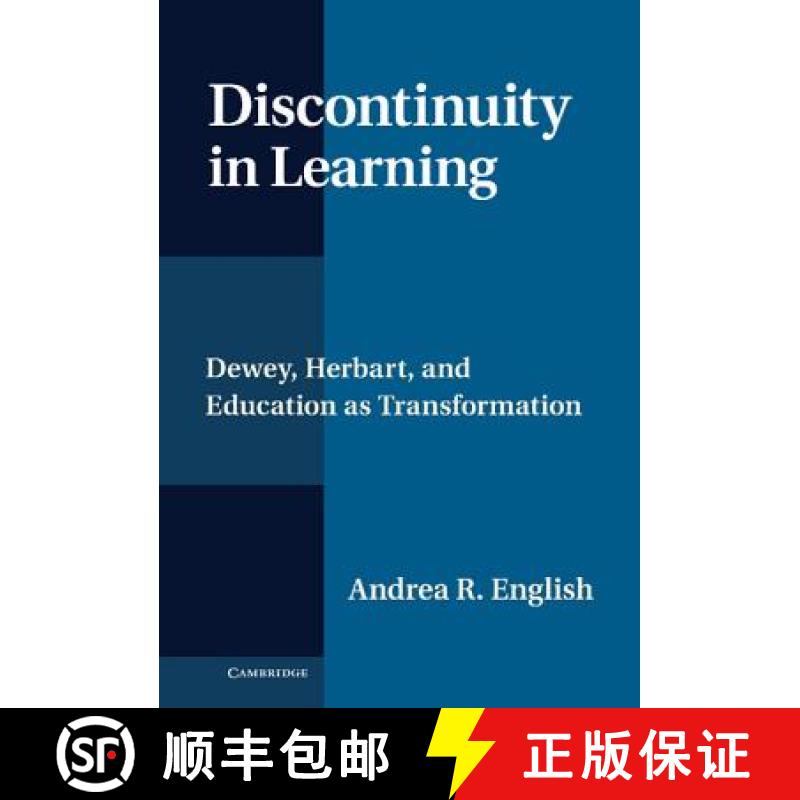 【3-4周达】Discontinuity in Learning: Dewey, Herbart and Education as Transformation [9781107025219]