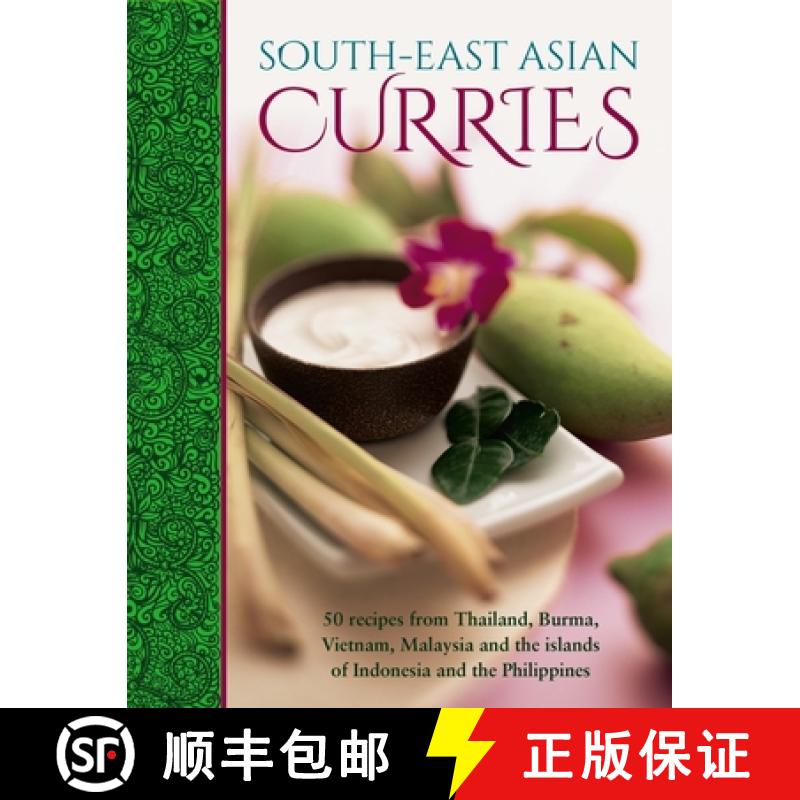 【2-3周达】South-East Asian Curries: 50 Recipes from Thailand, Burma, Vietnam, Malaysia and the Islan... [9780754834298]