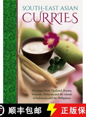 【3-4周达】South-East Asian Curries: 50 Recipes from Thailand, Burma, Vietnam, Malaysia and the Islan... [9780754834298]