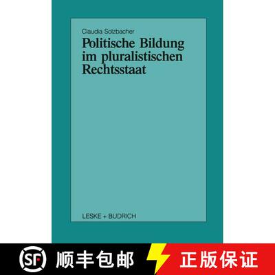 【3-4周达】Politische Bildung im pluralistischen Rechtsstaat [9783322972934]