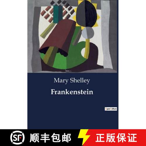 【3-4周达】Frankenstein: A Study of Creation and Consequence in Mary Shelley's Gothic Masterpiece [9791041848737]