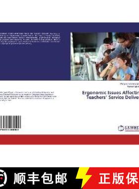 预订 Ergonomic Issues Affecting Teachers’ Service Delivery [9786202060509]