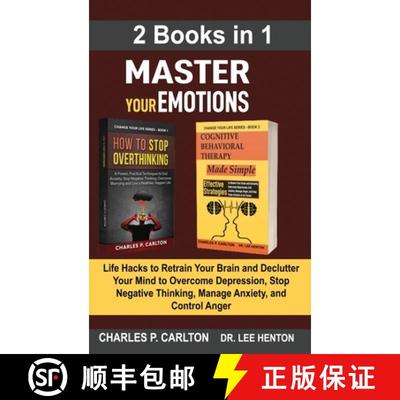 【2-3周达】Master Your Emotions (2 Books in 1): Life Hacks to Retrain Your Brain and Declutter Your M... [9781952597152]