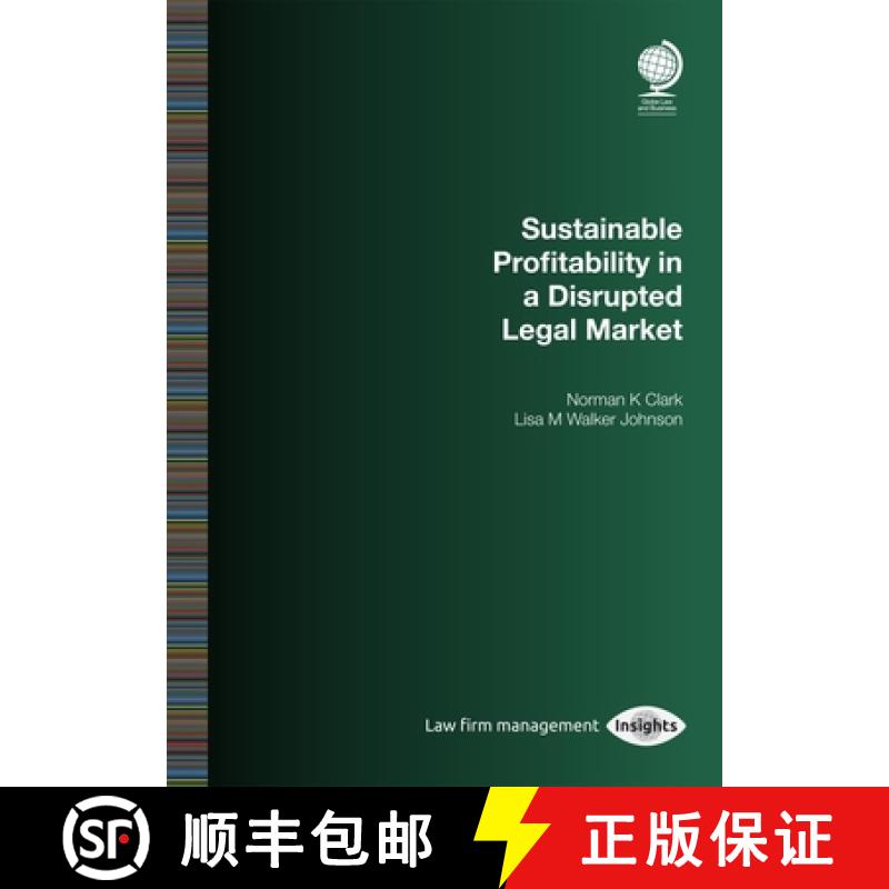 【4周达】Sustainable Profitability in a Disrupted Legal Market [9781787422667]